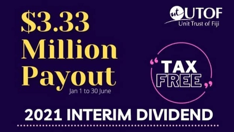 Tax-free interim dividend of $3.33m paid out by Unit Trust of Fiji